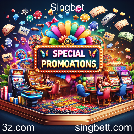 Promoções Especiais na Singbet: Maximize Sua Experiência de Jogo